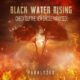 BLACK WATER RISING (Heavy Stoner Rock/Metal – USA) – Release New Single + Lyric Video for “Paralyzed” #blackwaterrising