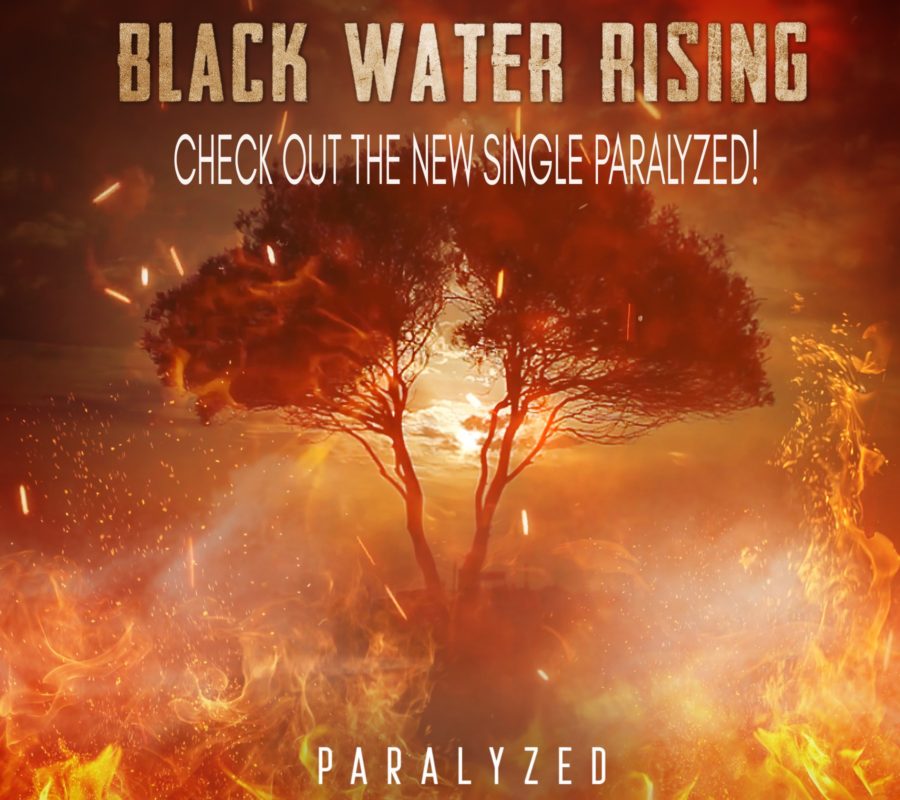 BLACK WATER RISING (Heavy Stoner Rock/Metal – USA) – Release New Single + Lyric Video for “Paralyzed” #blackwaterrising