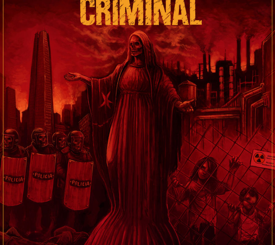 CRIMINAL (Thrash Metal – Chile) – Their album “Sacrificio” is out now via metal Blade Records #criminal