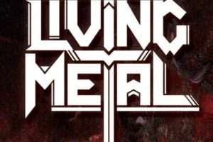 LIVING METAL (Heavy Metal – Brazil) – Announce new album “Do You Believe in Steel?” (coming out September 29, 2021) and Premiere new song/video “It’s Only About Heavy Metal” #livingmetal
