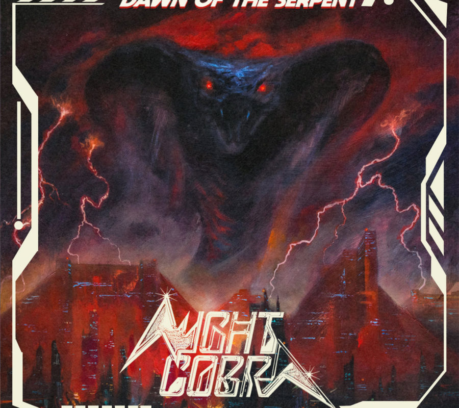NIGHT COBRA (NWOTHM – USA)  – Release the official track/video for “The Serpent’s Kiss” off the forthcoming album “Dawn of the Serpent” due out February 12, 2022  #NightCobra