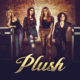 PLUSH (Hard Rock – USA) – Will release their self titled debut album via Pavement Entertainment on October 29, 2021 #Plush