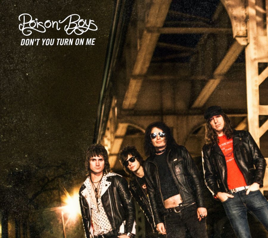 POISON BOYS (Hard Rock n Roll – USA) – Release New Single and Title Track “Don’t You Turn on Me” Off Upcoming New Album #poisonboys