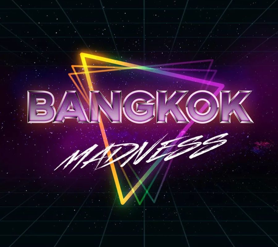 BANGKOK (Hard Rock – Argentina) – Release single/video for the title track of their upcoming album “Madness” –   due out on November the 12th, 2021 via Wormholedeath worldwide #bangkok