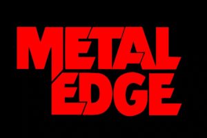 METAL EDGE IS BACK! wait….what?! – hard rock magazine is returning in digital form to bring you all the up-to-the-minute news, features, music and videos #metaledge