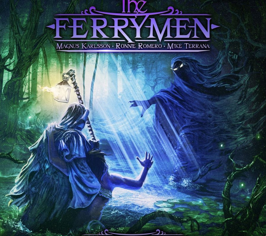 THE FERRYMEN (Heavy Metal – Magnus Karlsson, Ronnie Romero, and Mike Terrana) – Return with their third album “ONE MORE RIVER TO CROSS” due out on January 21, 2022 – New single/video “ONE WORD” is out now #theferrymen