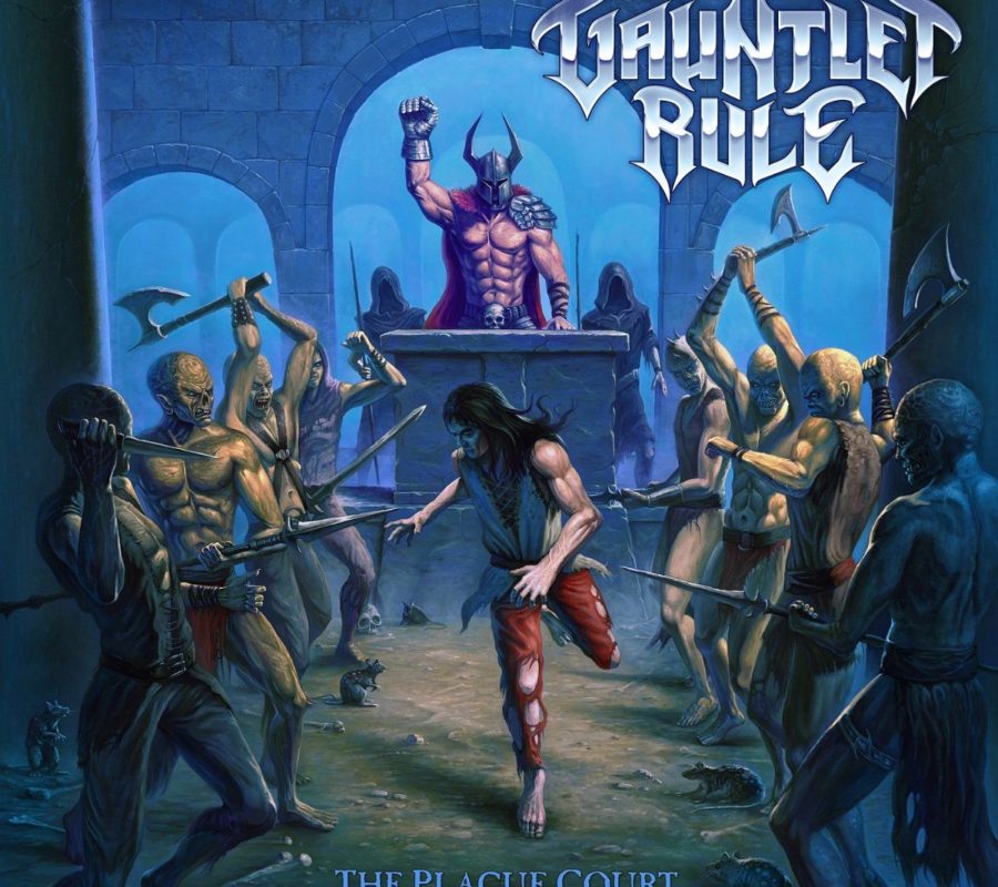 GAUNTLET RULE (Heavy Metal – Sweden) – Will release their debut album “The Plague Court” in March 2022 via From The Vaults (Mighty Music) #GauntletRule