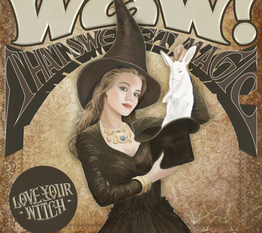 LOVE YOUR WITCH (Stoner/Doom Metal – Israel) –  Their 4th album “Wow! That Sweet Magic” is out NOW via Reality Rehab Records #LoveYourWitch