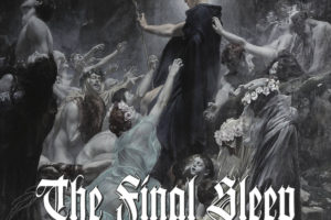 THE FINAL SLEEP (Melodic/Progressive Death Metal – USA) – Will release new album “Vessels Of Grief” on February 4, 2022 – New single “Screaming In Silence” is available now #TheFinalSleep