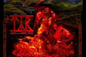 TYR (Power/Folk Metal – The Faroe Islands – Denmark) – Will release “A Night at the Nordic House” Live album/DVD via Metal Blade Records on March 18, 2022 #TYR