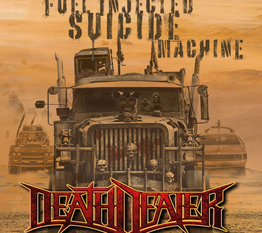 DEATH DEALER (Heavy Metal – USA) – Announces new EP “FUEL INJECTED SUICIDE MACHINE”, also release video for the title track #DeathDealer