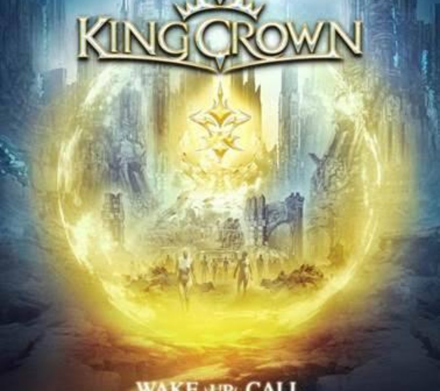 KINGCROWN (Power Metal – France) –  Release Official Lyric Video For “A New Dawn” – Taken from the band’s upcoming album “Wake Up Call” that will be released on March 25, 2022 via ROAR! Rock Of Angels Records #KingCrown