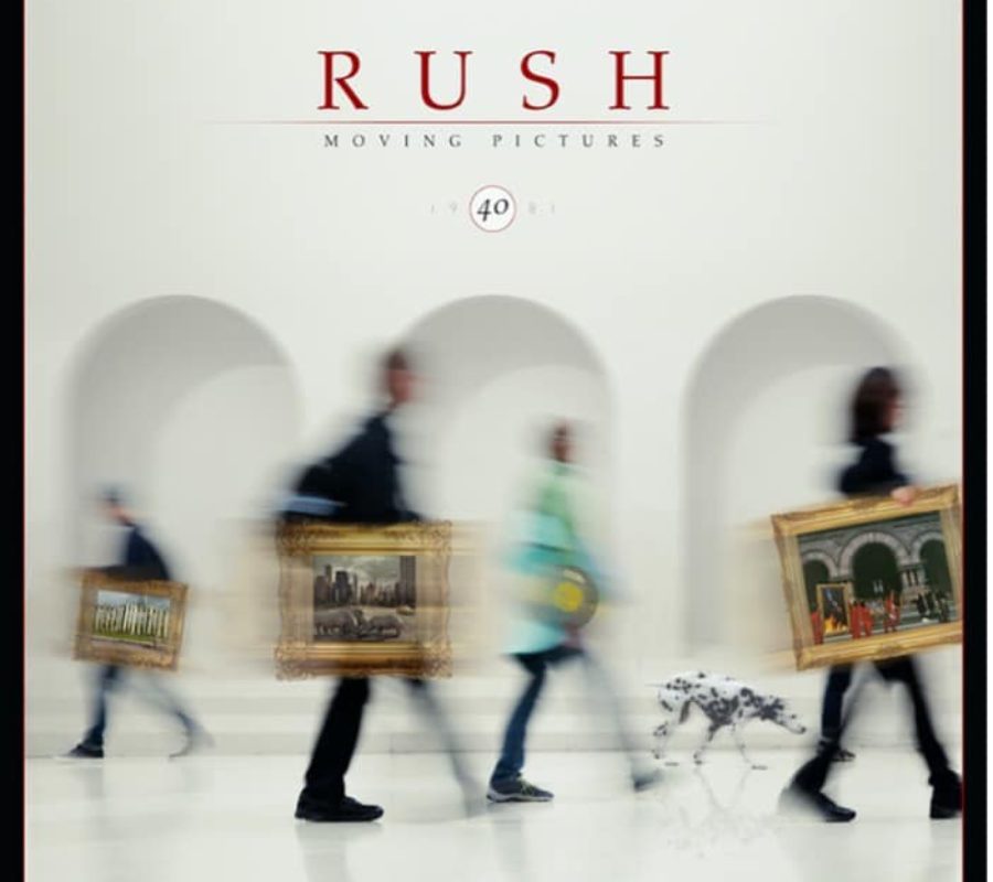 RUSH – UME to release 40th Anniversary edition of “Moving Pictures” on April 15, 2022 – Pre Order available now #Rush #movingpictures