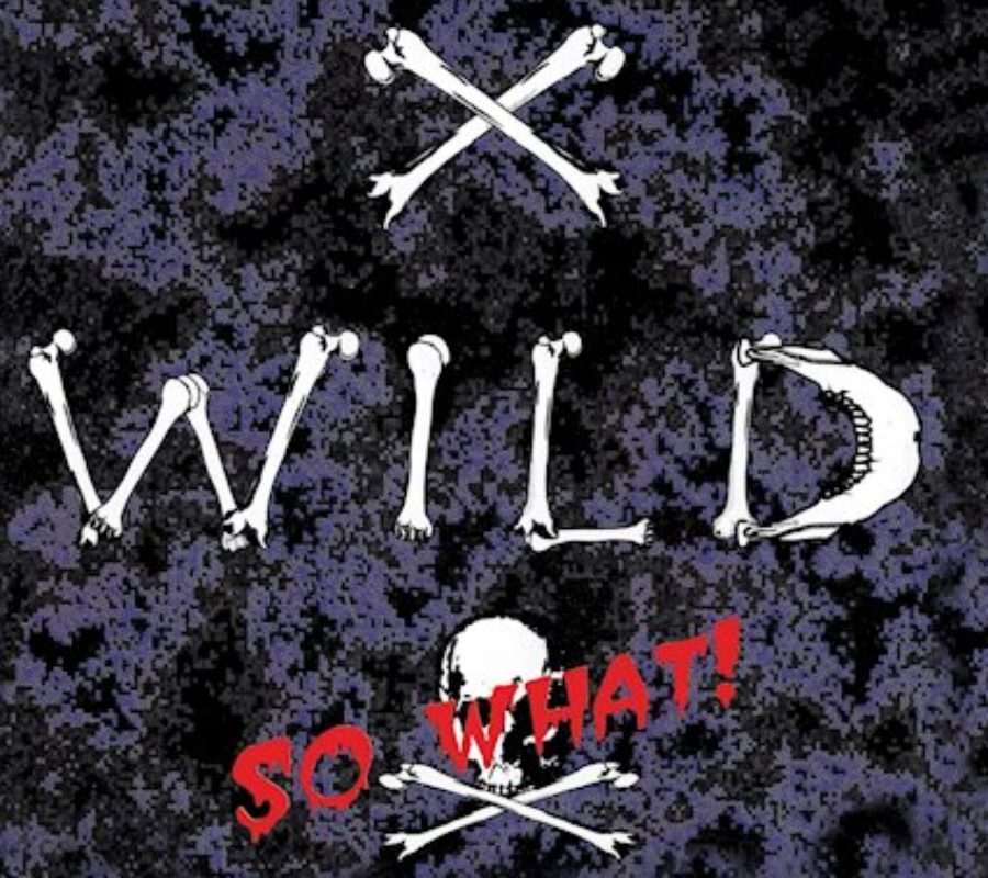 X – WILD (Features 3 ex members of RUNNING WILD) – Announce the reissue of their debut album “So What” via ROAR! Rock Of Angels Records #XWild