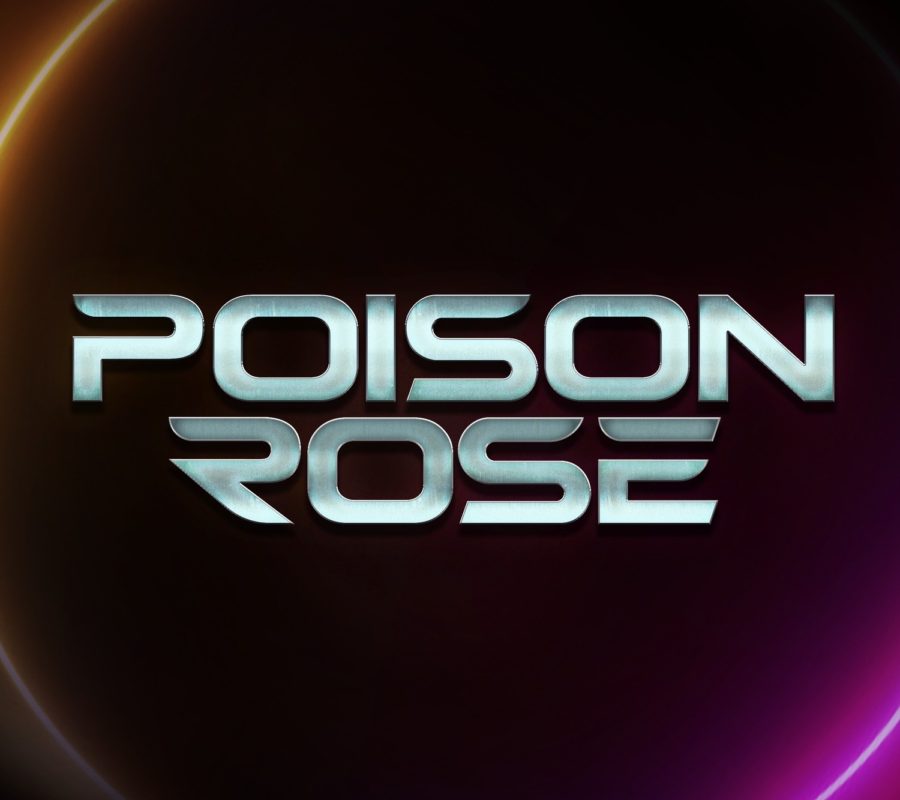 POISON ROSE (Melodic Metal) – Announce debut album “Little bang Theory” due out on APRIL 15, 2022 via Frontiers Music srl –  First single/video for “DEVIL (KNOCK ON MY DOOR)” is out NOW #PoisonRose
