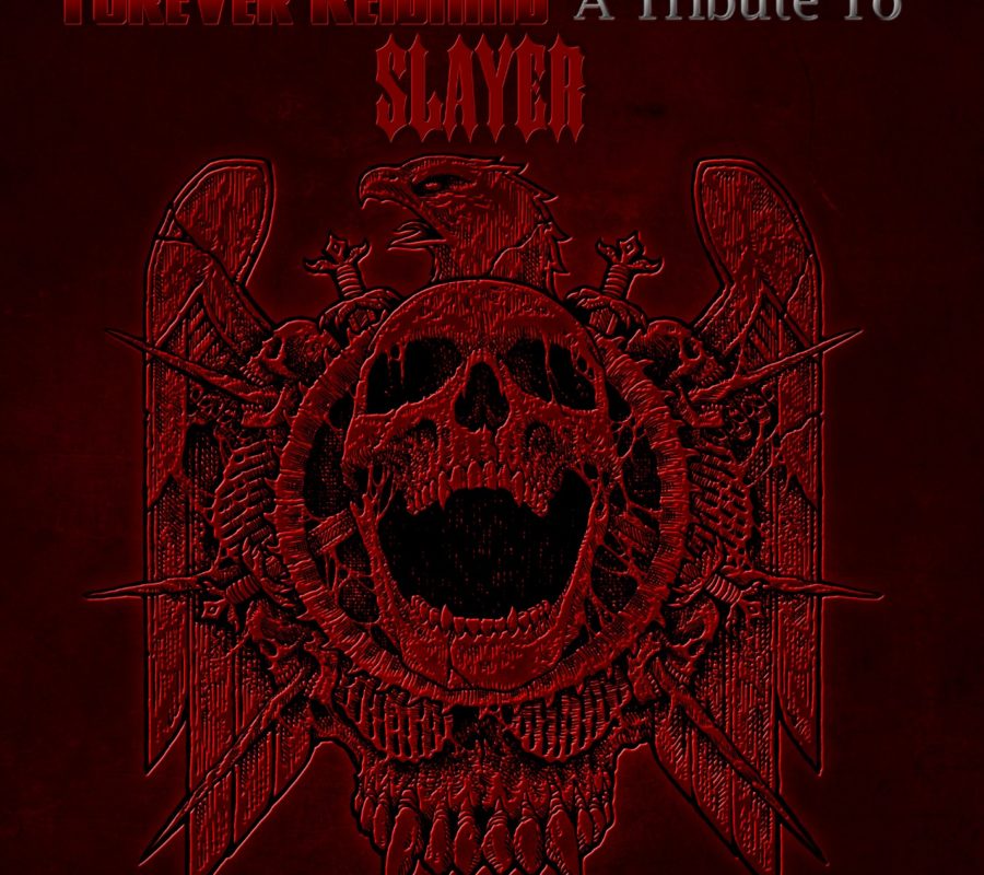 SLAYER –  New tribute album “Forever Reigning – A Tribute to Slayer” due out via Satyrn Studios on April 29, 2022 #Slayer
