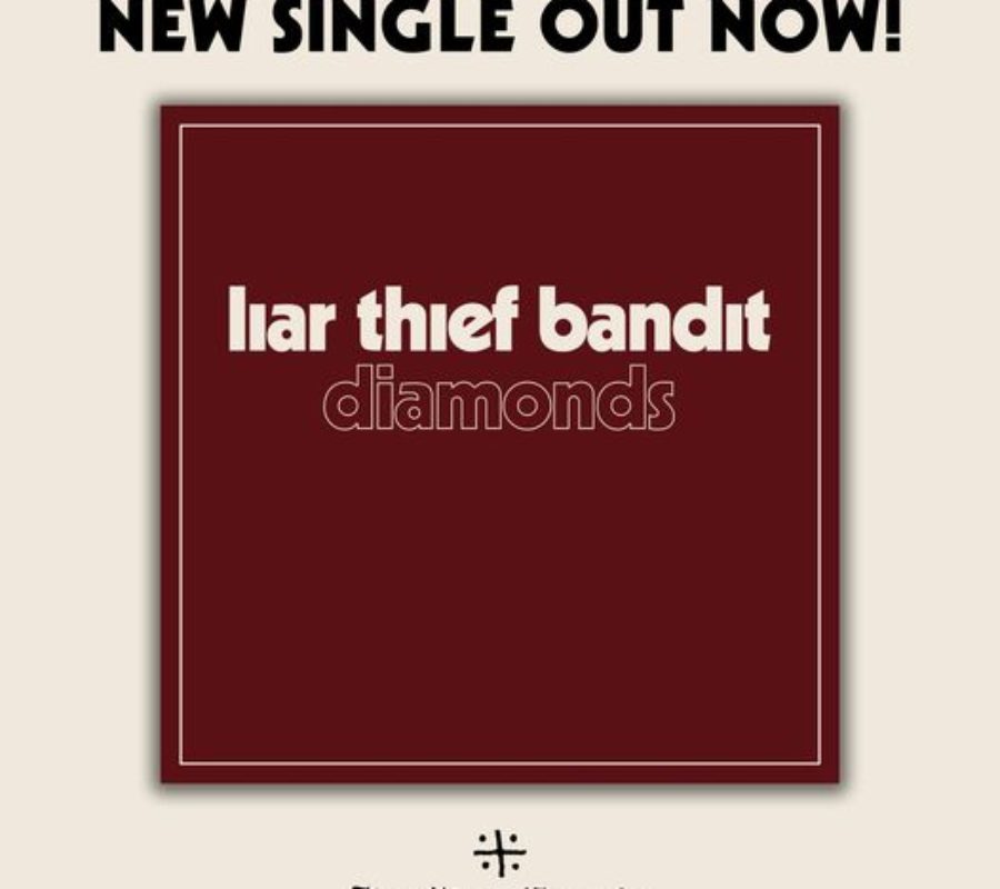 LIAR THIEF BANDIT (Hard Rock – Sweden) – Release new single/video for “Diamonds (Are Made Under Pressure)” from the mini-album “Diamonds” which will be released in September on The Sign Records #LiarThiefBandit