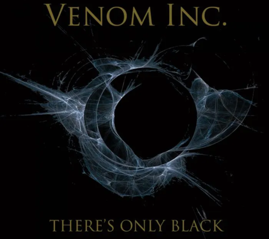 VENOM INC. – Announce New Album “There’s Only Black” / New Single “How Many Can Die” Out NOW via Nuclear Blast #VenomInc