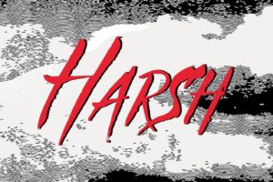 HARSH (80’s/Glam/Hard Rock – France) – Their new album “Out Of Control” which is out NOW – watch 3 official music videos #Harsh