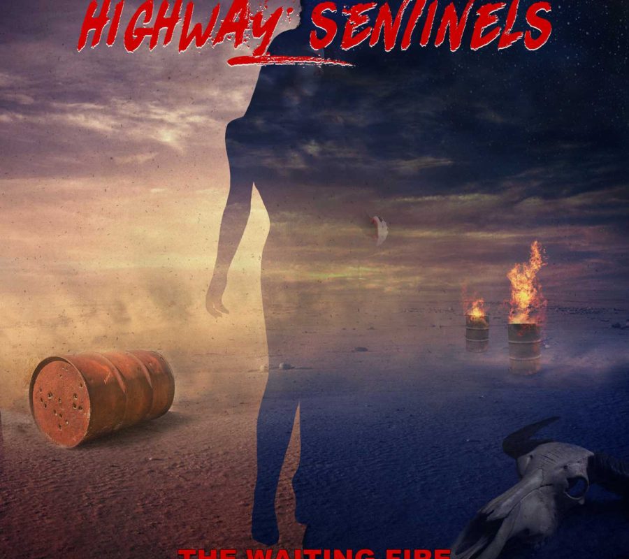 HIGHWAY SENTINELS (Super Group featuring DAVID REECE (ex Bangalore Choir/Accept) – Have revealed release date and cover for their debut album “The Waiting Fire” which will be released on CD & digital on July 22, 2022 #HighwaySentinels