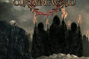 OUR DYING WORLD (Symphonic Death Metal – USA) –  New Album “Hymns Of Blinding Darkness” is out NOW #OurDyingWorld