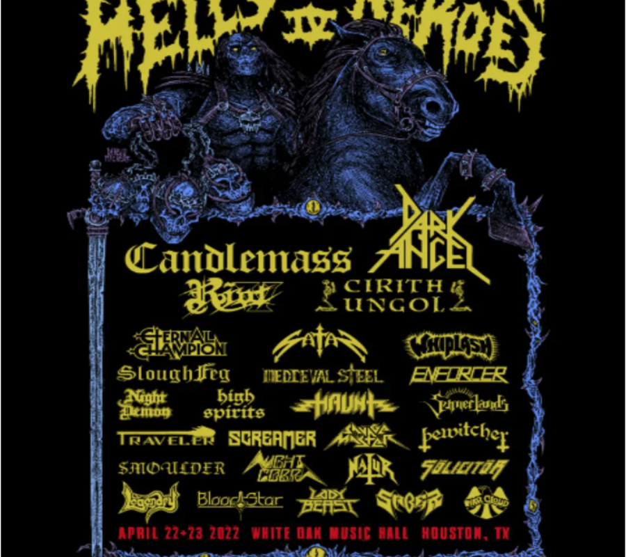HELL’S HEROES 4 (Heavy Metal Music Festival) – watch videos from the White oak Music Hall in Houston, TX April 22 & 23, 2022 – TOXIK – HELSTAR – CANDLEMASS –  DARK ANGEL –  WHIPLASH – SOUTH TEXAS LEGION – RIOT V –  ETERNAL CHAMPION –  MEDIEVAL STEEL #HellsHeroes