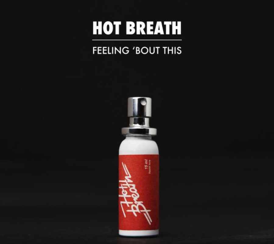 HOT BREATH (Hard Rock – Sweden) – Launch new music video for the stand alone single “Feeling ’Bout This” via The Sign Records – To tour with Spiders in July #HotBreath