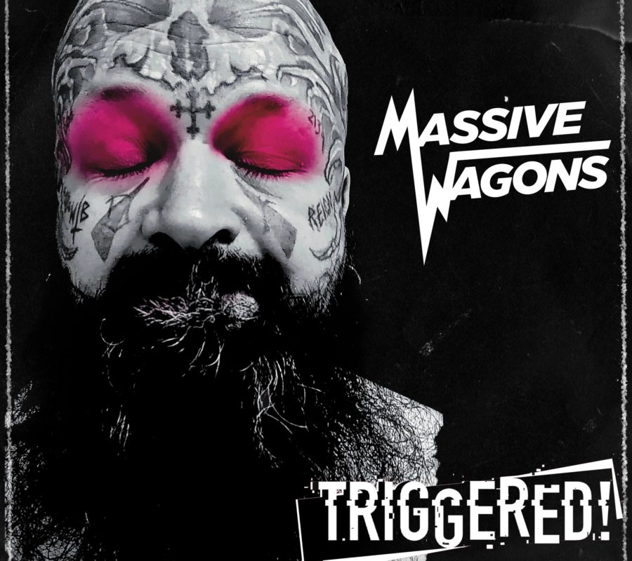 MASSIVE WAGONS (Hard Rock – UK) – Announce new album “Triggered” (pre order NOW) and share the first single/video “Fuck The Haters” #MassiveWagons