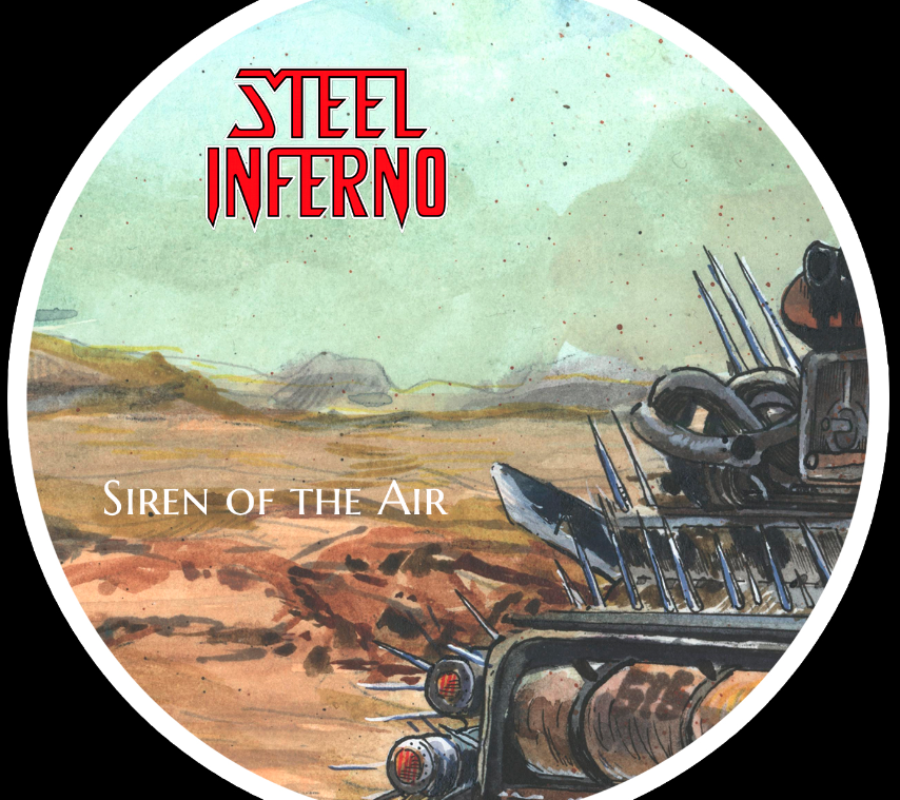 STEEL INFERNO (Heavy Metal – Denmark) – Their “Siren Of The Air” digital single will be out on July 29, 2022 via From The Vaults #SteelInferno