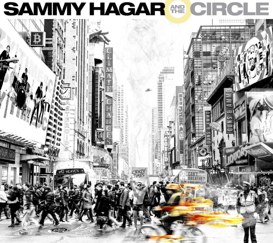 SAMMY HAGAR & THE CIRCLE – Release official music video for the title track of their upcoming album “Crazy Times” – The album will be out September 30, 2022 on CD & digital, and October 28, 2022 on vinyl #SammyHagar #CrazyTimes