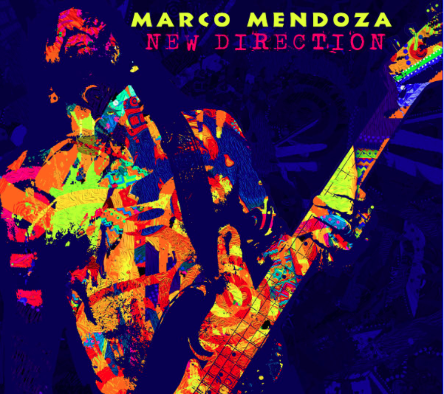 MARCO MENDOZA (Hard Rock – Legendary Bass Player!) –  Releases “New Direction” video and digital single via Mighty Music #MarcoMendoza