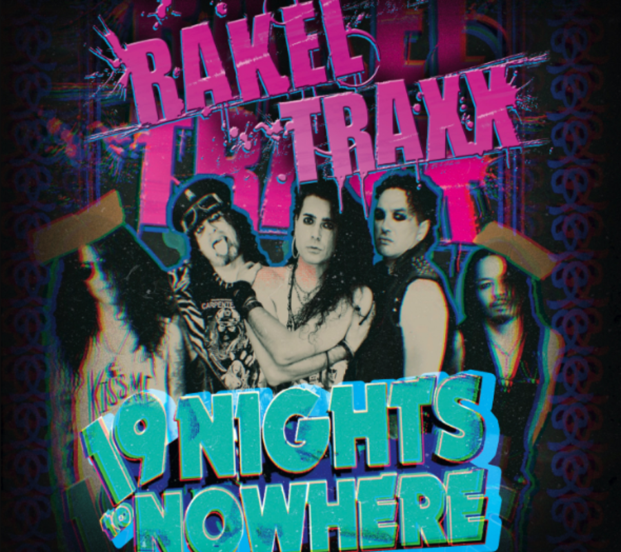 RAKEL TRAXX (80’s/Sleaze/Glam/Hair/Hard Rock – France) –  Set to release their EP “19 Nights To Nowhere” via Rock City Music Label on September 9, 2022 #RakelTraxx