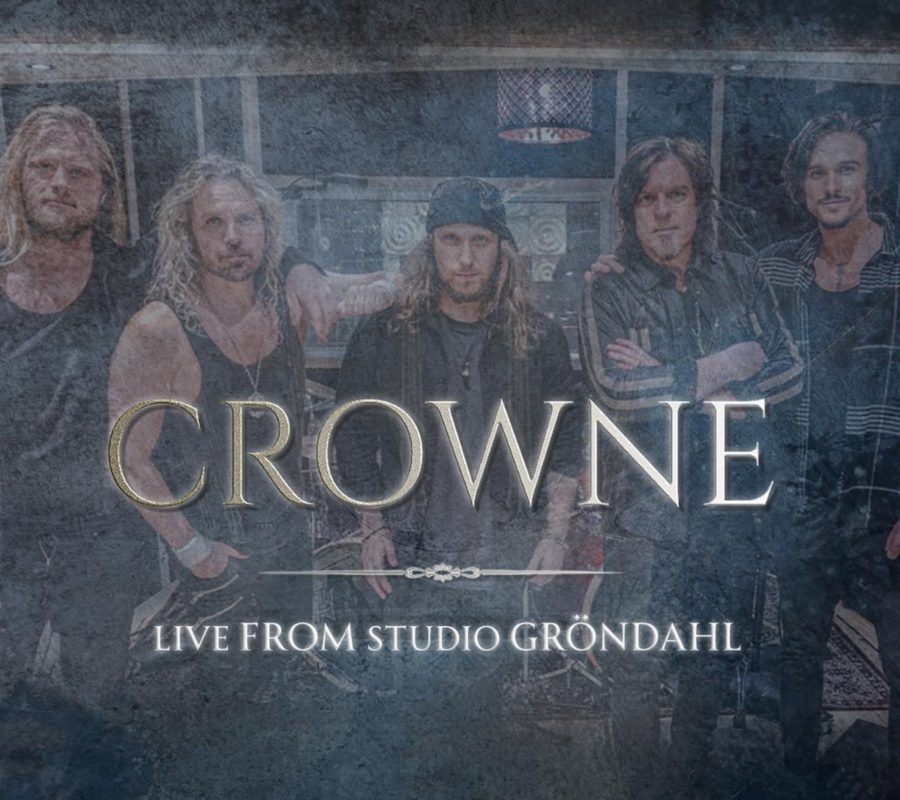 CROWNE (Melodic Hard Rock – Sweden)- Announces new Live EP  “LIVE FROM STUDIO GRÖNDAHL” due out on August 19, 2022 via Frontiers Music srl – New single/video “KINGS IN THE NORTH” live in the studio is out now – band is also working on their second full length album #Crowne