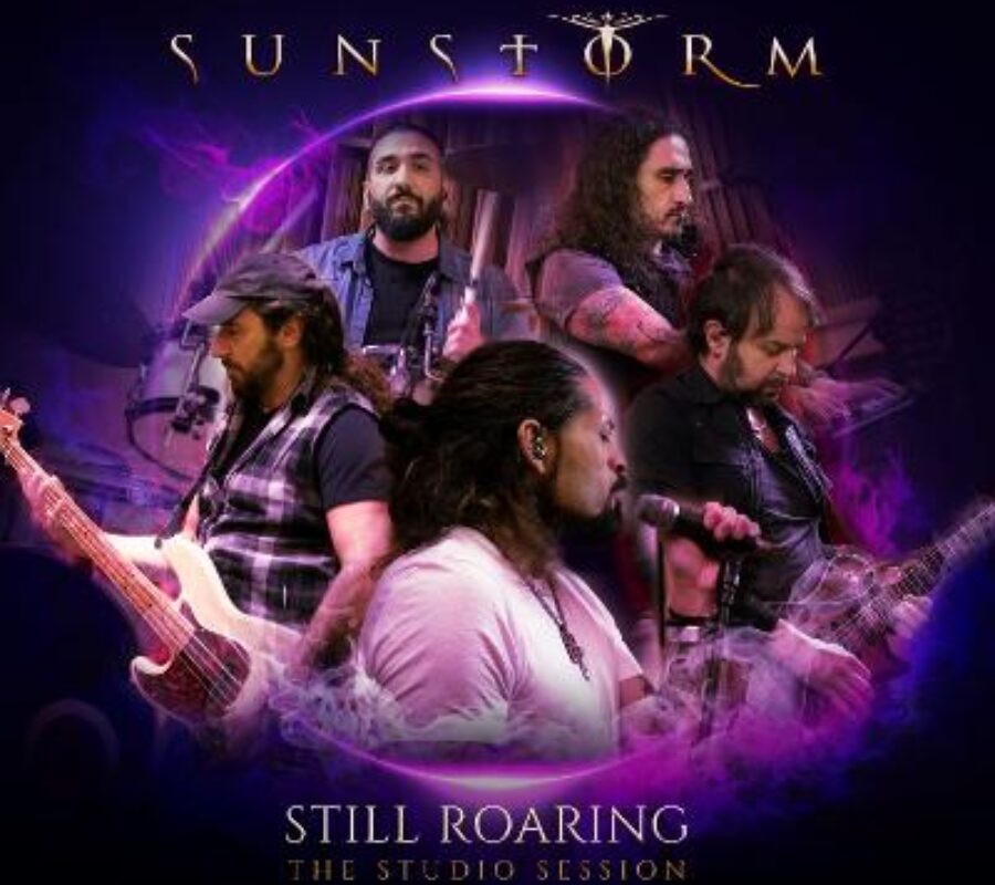 SUNSTORM (Melodic Hard Rock/Metal) – Have announced a special new live release, “Still Roaring: The Studio Session” will be out October 21, 2022 #Sunstorm