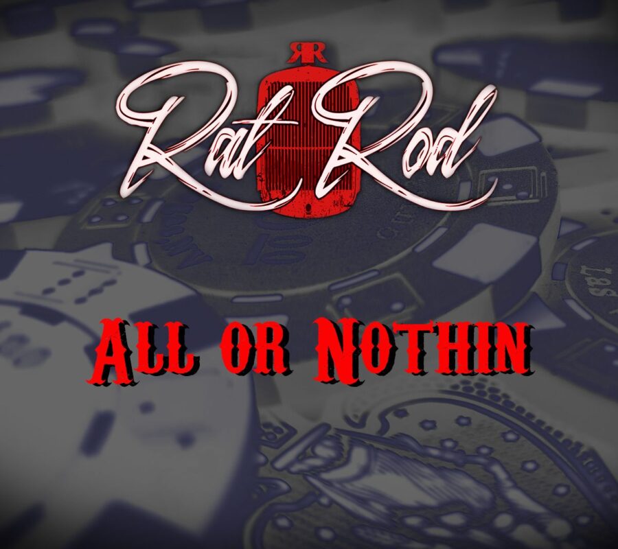 Ratrod Hard Rock Usa Release Official Video For The Song All Or Nothin From The Album