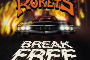 ROKETS (Hard Rock – Sweden) – Release the title track for their upcoming album “Break Free” which will be released on December 9, 2022 via The Sign Records #Rokets