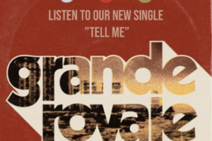 GRANDE ROYALE (Hard Rock – Sweden) – Release “TELL ME” Official Video via The Sign Records #GrandeRoyale