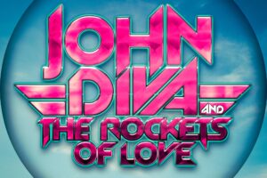 JOHN DIVA & THE ROCKETS OF LOVE (80’s/Hair Metal – USA) – Release New Album Title Track + Music Video via Steamhammer #JohnDiva