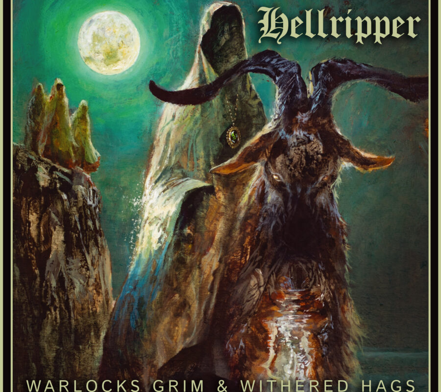 HELLRIPPER (Black/Speed Metal – Scottish Highlands) – Their new album “Warlocks Grim & Withered Hags” to be released via Peaceville Records on February 17, 2023 #Hellripper