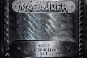 MARAUDER (Heavy Metal – Greece) –  The band’s new album, titled “Metal Constructions VII”, is out March 10, 2023 via Pitch Black Records #Marauder