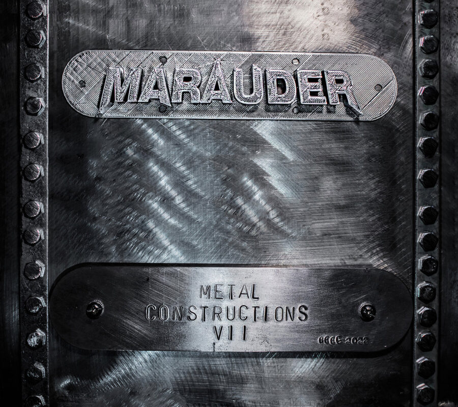 MARAUDER (Heavy Metal – Greece) –  The band’s new album, titled “Metal Constructions VII”, is out March 10, 2023 via Pitch Black Records #Marauder