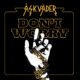 ÅSKVÄDER (Hard Rock – Sweden) – Unveil New Single/Video for “Don’t Worry” via The Sign Records #Askvader