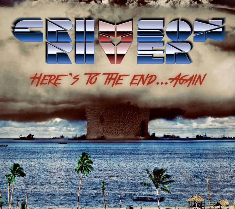 CRIMSON RIVER (Heavy Metal – Netherlands)  – Their album “Here’s To The End… Again” is out NOW #CrimsonRiver