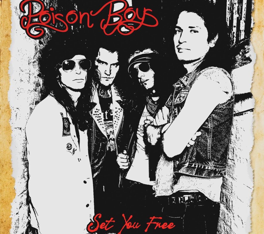 POISON BOYS (Hard Rock – USA)  – Release new single/video for the song “Set You Free” #PoisonBoys