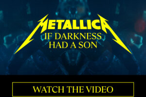 METALLICA – Share Official Music Video for the song “If Darkness Had a Son” from their upcoming album “72 Seasons”   #Metallica