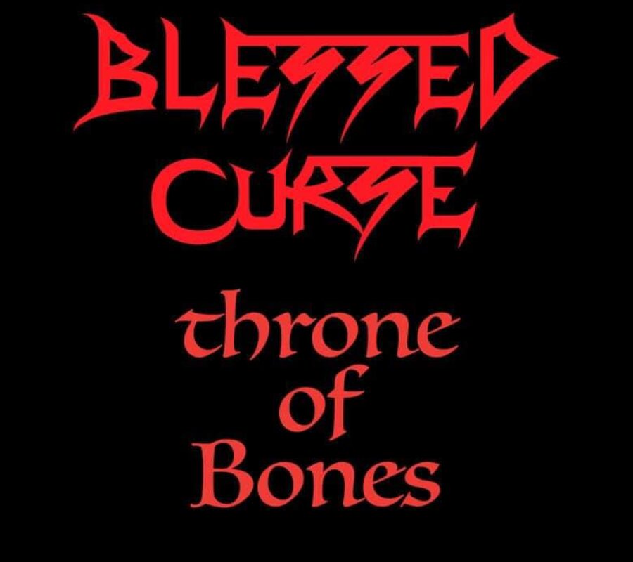 BLESSED CURSE (Thrash Metal – USA)  – Release Official Lyric Video for “Throne of Bones” via MTheory Audio #BlessedCurse