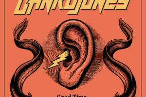 DANKO JONES (Hard Rock – Canada) – Releases Official Music Video for the song  “Good Time” via AFM Records  #DankoJones