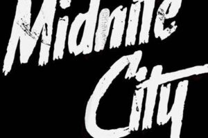MIDNITE CITY (Hair/Glam/Sleaze/80’s – UK) – Release Official Music Video for “Girls Gone Wild”   #MidniteCity