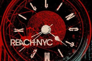 REACH NYC (Alt Rock – USA) – Share “Killing Time” Video via AFM Records #ReachNYC
