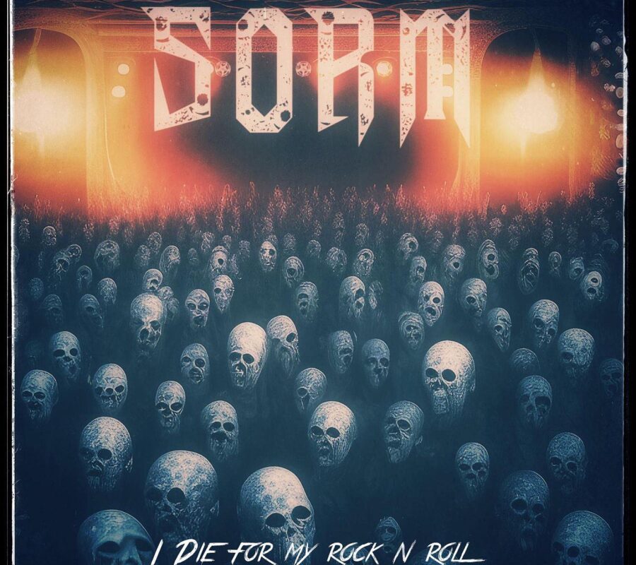 S.O.R.M (Hard Rock – Sweden) – Release “I Die For My Rock ‘n’ Roll” Music Video (Featuring Nick Petrino of Dee Snider) via Noble Demon #SORM